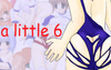 a little 6